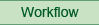 Workflow